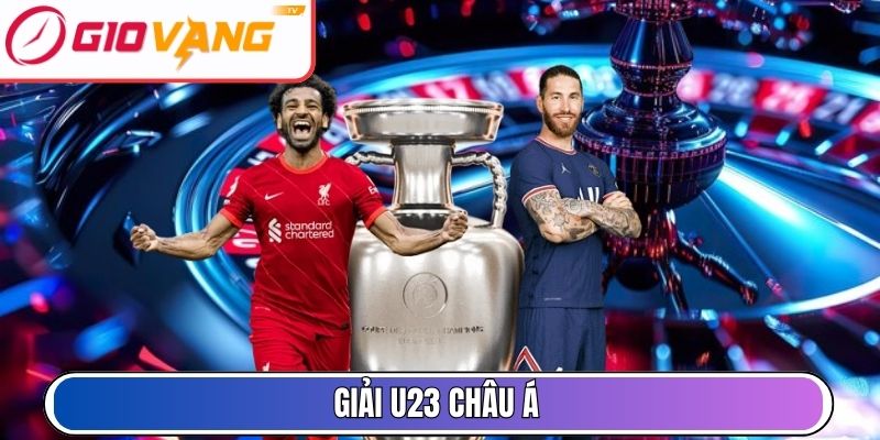 Giải U23 Châu Á