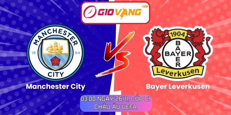 Soi Kèo Manchester City Vs Bayer Leverkusen