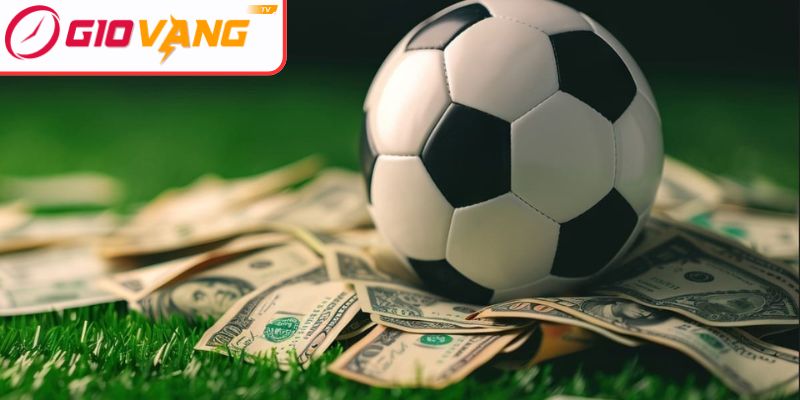 Kèo tỷ số bóng đá ăn bao nhiêu với nhóm có 1 bàn?