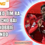 Man United tìm ra lời giải cho bài toán Kobbie Mainoo