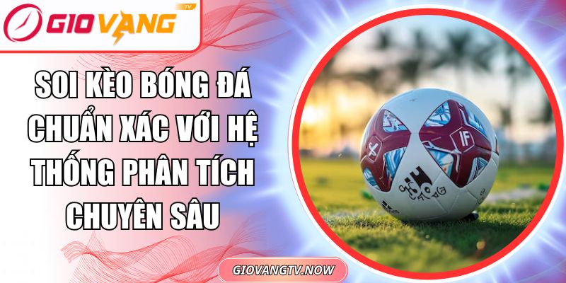 Soi kèo bóng đá