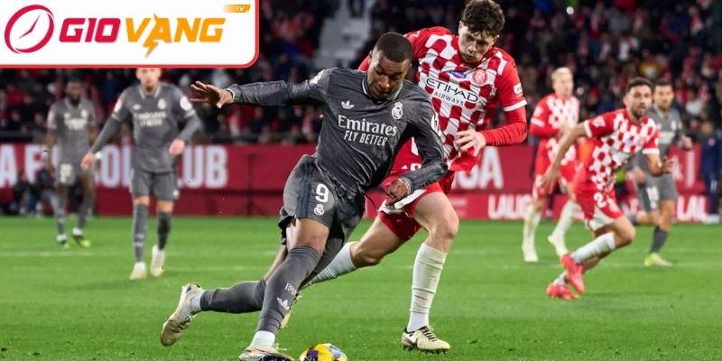 Thông tin lực lượng Girona vs Real Madrid (03:00 ngày 01/12, La Liga)