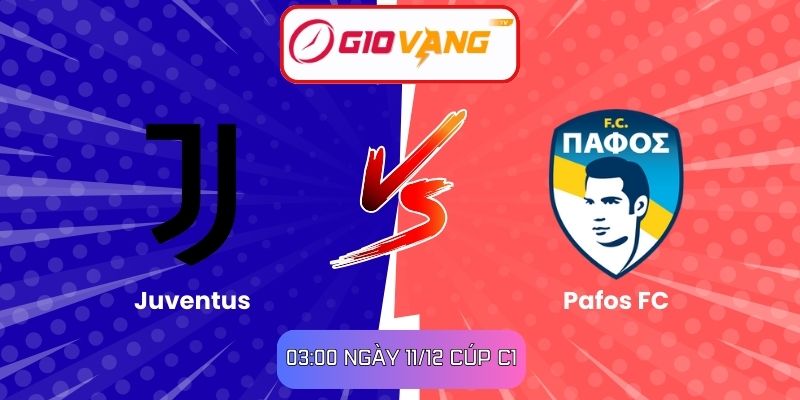 Soi kèo Juventus vs Pafos FC