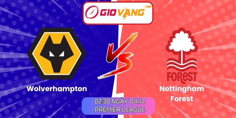Soi kèo Wolverhampton vs Nottingham Forest